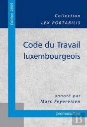 Code Du Travail Luxembourgeois (Édition 2009)