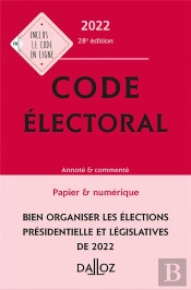 Code Electoral 2022, Annote - 28e Ed.