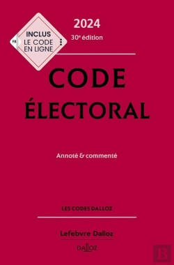 Bertrand.pt - Code Électoral 2024, Annoté Et Commenté (30e Édition)