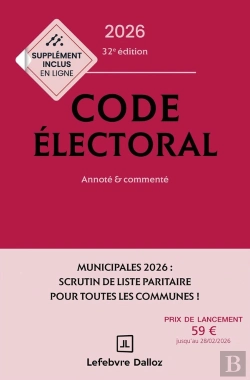 Bertrand.pt - Code Électoral : Annoté Et Commenté (Édition 2026)