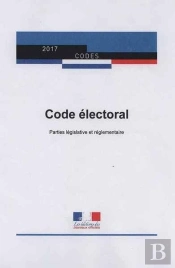 Code Électoral ; Parties Législative Et Réglementaire