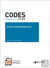 Code Essentiel - Droit Constitutionnel 2021 - A Jour Au 1<Sup>Er</Sup> Septembre 2021