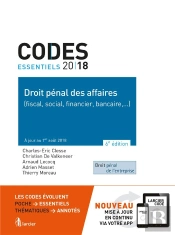 Code Essentiel - Droit Penal Des Affaires 2018 (Fiscal, Social, Financier, Bancaire,...) - A Jour Au