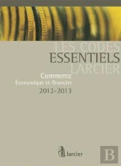 Code Essentiel Larcier - Commerce 2012-2013