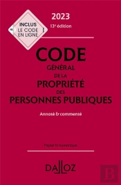 Code General De La Propriete Des Personnes Publiques 2023, Annote Et Commente. 13e Ed.