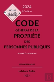 Code Général De La Propriété Des Personnes Publiques : Annoté Et Commenté (Édition 2024)
