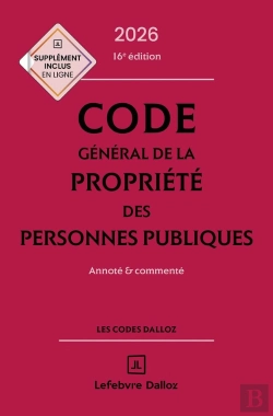 Bertrand.pt - Code Général De La Propriété Des Personnes Publiques : Annoté Et Commenté (Édition 2026)