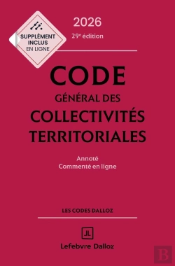 Bertrand.pt - Code Général Des Collectivités Territoriales : Annoté Et Commenté (Édition 2026)