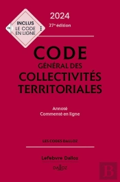 Code Général Des Collectivités Territoriales (Édition 2024)