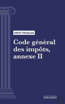 Bertrand.pt - Code General Des Impots, Annexe Ii