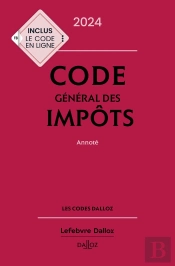 Code Général Des Impôts, Annoté (Édition 2024)