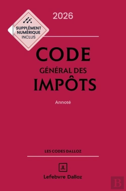 Bertrand.pt - Code Général Des Impôts : Annoté (Édition 2026)