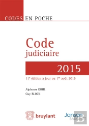 Code Judiciaire - 2015, 11eme Ed.