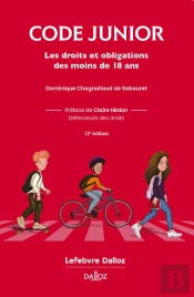 Code Junior : Les Droits Et Obligations Des Moins De 18 Ans (12e Édition)