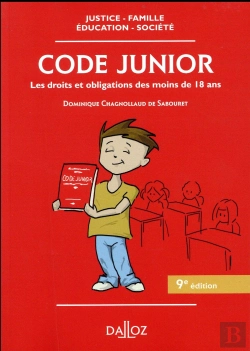 Bertrand.pt - Code Junior ; Les Droits Et Obligations Des Moins De 18 Ans (9e Édition)