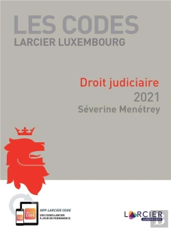 Bertrand.pt - Code Larcier Luxembourg - Droit Judiciaire - 2021 - A Jour Au 1<Sup>Er</Sup> Septembre 2020
