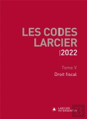 Code Larcier - Tome 5 Droit Fiscal
