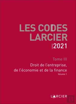 Bertrand.pt - Code Larcier - Tome Iii - Droit De L'Entreprise, De L'Economie Et De La Finance - A Jour Au 1<Sup>Er