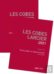 Code Larcier - Tome Vi - Droit Public Et Administratif - A Jour Au 1<Sup>Er</Sup> Mars 2021