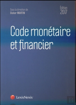 Bertrand.pt - Code Monetaire Et Financier 2017