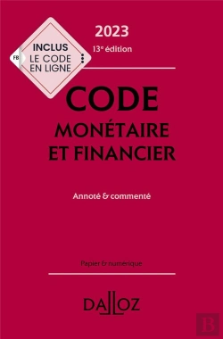 Bertrand.pt - Code Monetaire Et Financier 2023, Annote Et Commente. 13e Ed.