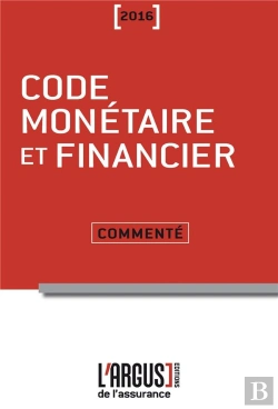 Bertrand.pt - Code Monetaire Et Financier Commente 2016