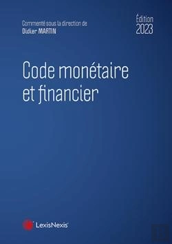 Bertrand.pt - Code Monétaire Et Financier (Édition 2023)