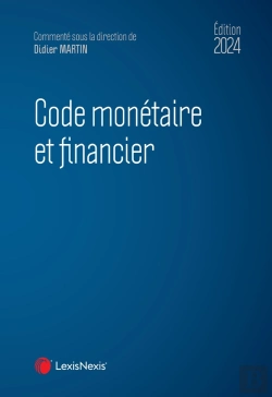 Bertrand.pt - Code Monétaire Et Financier (Édition 2024)