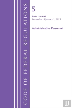 Bertrand.pt - Code Of Federal Regulations, Title 05 Administrative Personnel 1-699, January 1, 2025