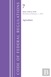 Code Of Federal Regulations, Title 07 Agriculture 1760-1939, Revised As Of January 1, 2025