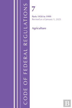 Bertrand.pt - Code Of Federal Regulations, Title 07 Agriculture 1950-1999, Revised As Of January 1, 2025