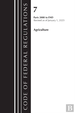 Bertrand.pt - Code Of Federal Regulations, Title 07 Agriculture 2000-End, Revised As Of January 1, 2023