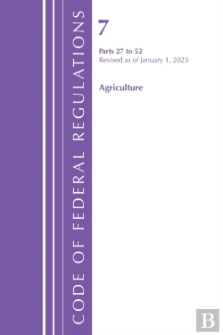Bertrand.pt - Code Of Federal Regulations, Title 07 Agriculture 27-52, Revised As Of January 1, 2025