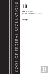 Code Of Federal Regulations, Title 10 Energy 51-199, Revised As Of January 1, 2023