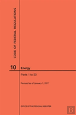 Bertrand.pt - Code Of Federal Regulations Title 10, Energy, Parts 1-50, 2017