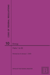 Code Of Federal Regulations Title 10, Energy, Parts 1-50, 2020