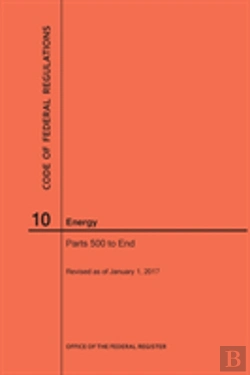 Bertrand.pt - Code Of Federal Regulations Title 10, Energy, Parts 500-End, 2017