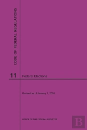 Code Of Federal Regulations Title 11, Federal Elections, 2020