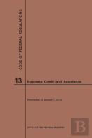 Code Of Federal Regulations Title 13, Business Credit And Assistance, 2019