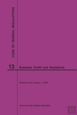 Bertrand.pt - Code Of Federal Regulations Title 13, Business Credit And Assistance, 2020