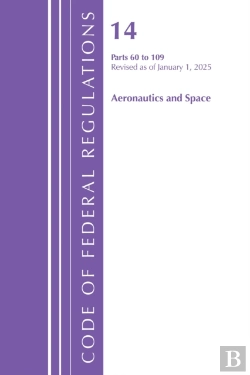 Bertrand.pt - Code Of Federal Regulations, Title 14 Aeronautics And Space 60-109, Revised As Of January 1, 2025
