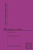 Code Of Federal Regulations, Title 14, Aeronautics And Space, Parts 1-59, 2020