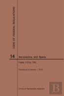 Code Of Federal Regulations, Title 14, Aeronautics And Space, Parts 110-199, 2019