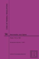 Code Of Federal Regulations, Title 14, Aeronautics And Space, Parts 110-199, 2020
