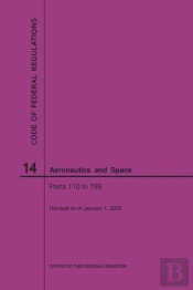 Code Of Federal Regulations, Title 14, Aeronautics And Space, Parts 110-199, 2020