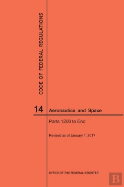 Bertrand.pt - Code Of Federal Regulations, Title 14, Aeronautics And Space, Parts 1200-End, 2017