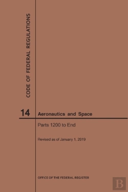 Bertrand.pt - Code Of Federal Regulations, Title 14, Aeronautics And Space, Parts 1200-End, 2019
