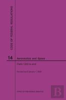 Code Of Federal Regulations, Title 14, Aeronautics And Space, Parts 1200-End, 2020