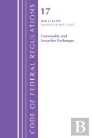 Code Of Federal Regulations, Title 17 Commercial Sec Exch 41-199, Revised As Of April 1, 2025