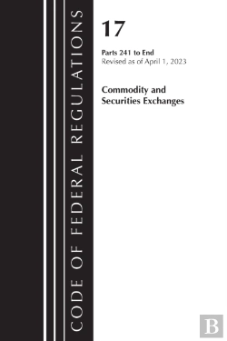 Bertrand.pt - Code Of Federal Regulations Title 17 Commodity Securities Exch 241-End 2023